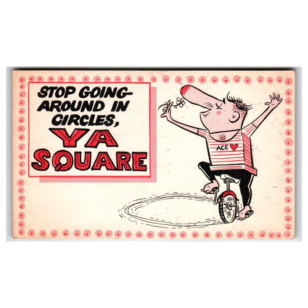 Vintage Humorous Unicycle Cartoon Postcard - "Ya Square" Valentine CVC